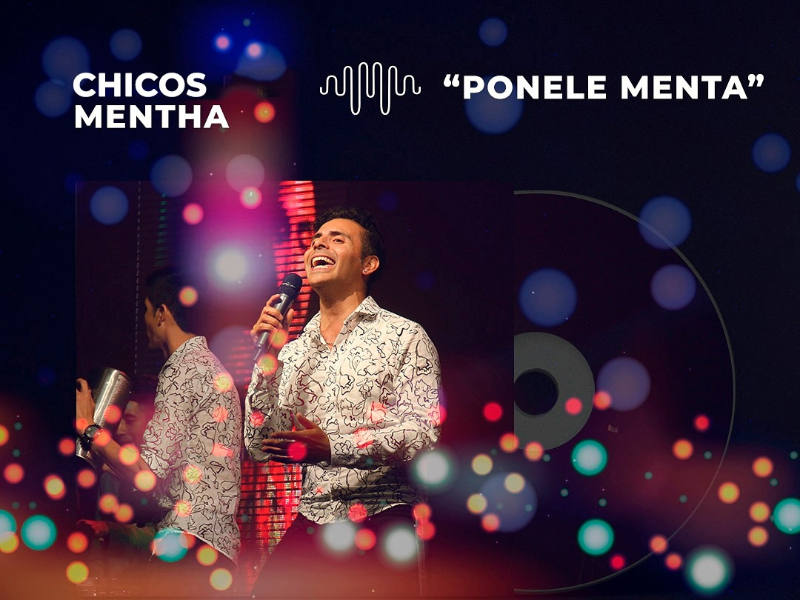 Chicos Mentha lanzó su nuevo material discográfico a más de 20 plataformas digitales
