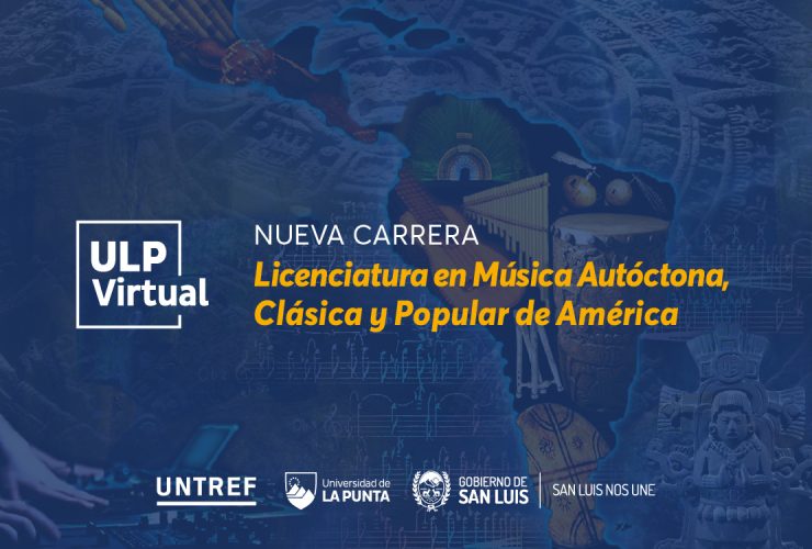 La Licenciatura en Música Autóctona, Clásica y Popular de América se suma a la ULP Virtual