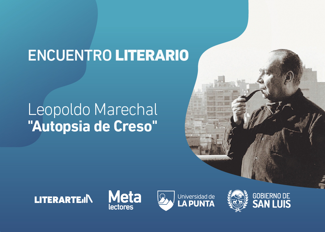 Leopoldo Marechal será el protagonista del primer encuentro literario del año