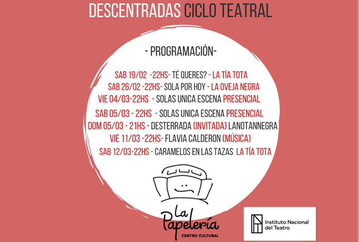 El Centro Cultural La Papelería presenta el ciclo teatral “Descentradas”