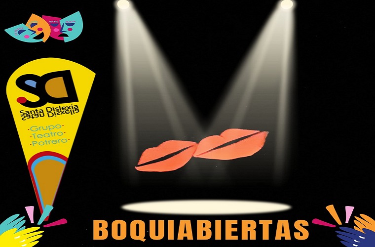 La agrupación teatral Santa Dislexia presenta “Boquiabiertas”