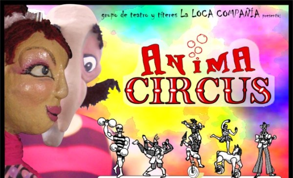 Con entrada libre y gratuita, los titiriteros “Anima Circus” se presentarán en la Sala Berta Vidal de Battini.