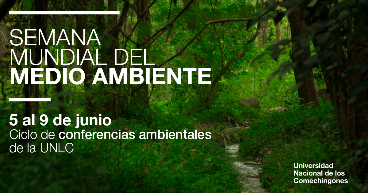 La UNLC organiza un ciclo de conferencias por la Semana del Medio Ambiente