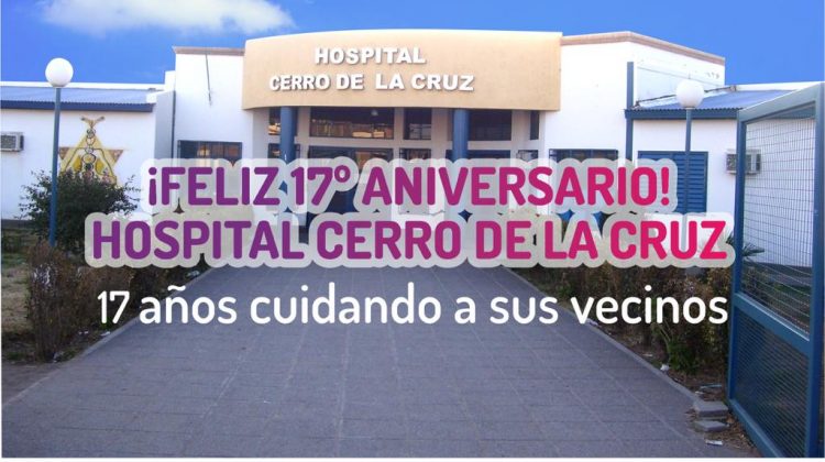 El Hospital Cerro de la Cruz cumple 17 años