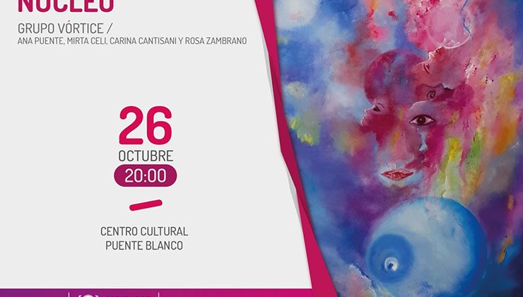 La muestra “Núcleo” llega al Centro Cultural Puente Blanco