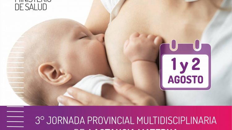 Comienza la 3ª Jornada Provincial Multidisciplinaria de Lactancia