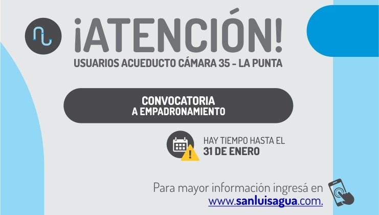 Los usuarios del acueducto Cámara 35 – La Punta deberán empadronarse en el registro de San Luis Agua