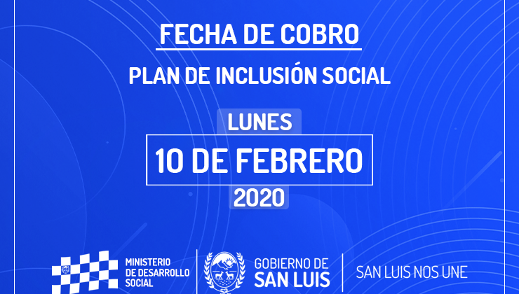 El 10 de febrero cobran los beneficiarios del Plan de Inclusión Social