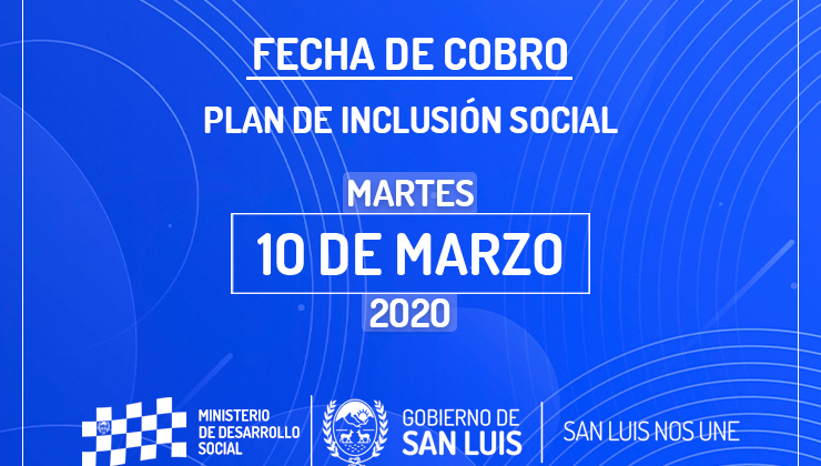 El 10 de marzo cobran los beneficiarios del Plan de Inclusión Social