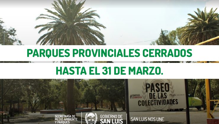 Los parques provinciales cierran sus puertas al público