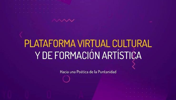 Plataforma Virtual Cultural: una propuesta online para toda la provincia