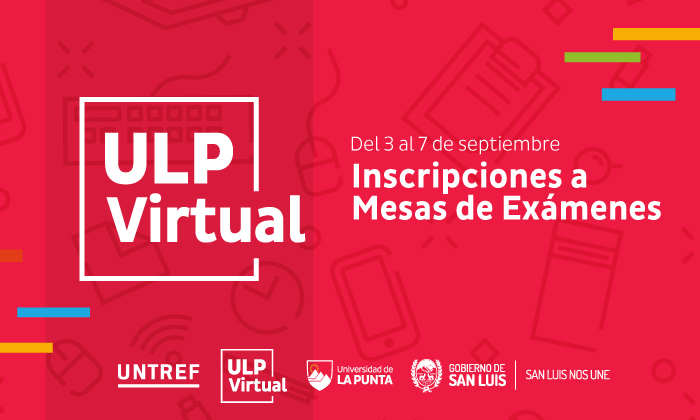 ULP Virtual: están abiertas las inscripciones a mesas de exámenes