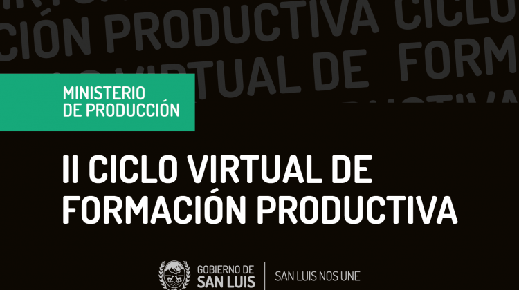 El próximo lunes comienza la segunda edición del Ciclo Virtual de Formación Productiva