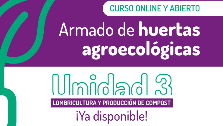 La tercera unidad del curso virtual sobre armado de huertas agroecológicas ya está disponible en la web