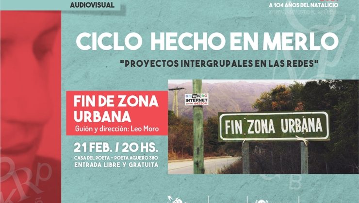 El Ciclo Hecho en Merlo presenta el cortometraje “Fin zona urbana”