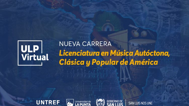 La Licenciatura en Música Autóctona, Clásica y Popular de América se suma a la ULP Virtual