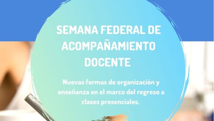 Casi 1.400 docentes se capacitaron en la Semana Federal de Acompañamiento