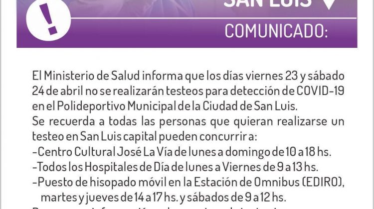 El viernes 23 y sábado 24 no se harán testeos en el Polideportivo Municipal de San Luis