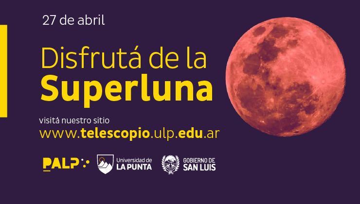 Fenómeno astronómico: abril se despide con una superluna