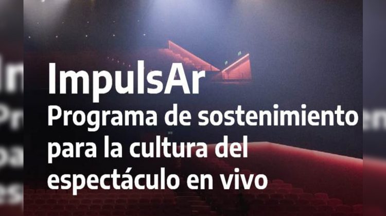 ImpulsAr: se lanza el programa de sostenimiento para la cultura del espectáculo en vivo