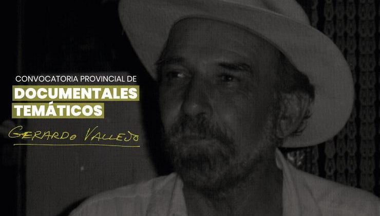 Comenzó la etapa de inscripción para la convocatoria Documentales Temáticos “Gerardo Vallejo”