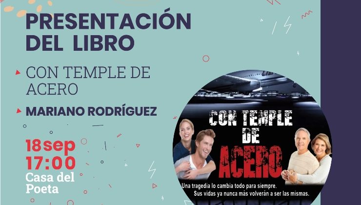 Casa del Poeta presentará el libro “Con Temple de Acero”