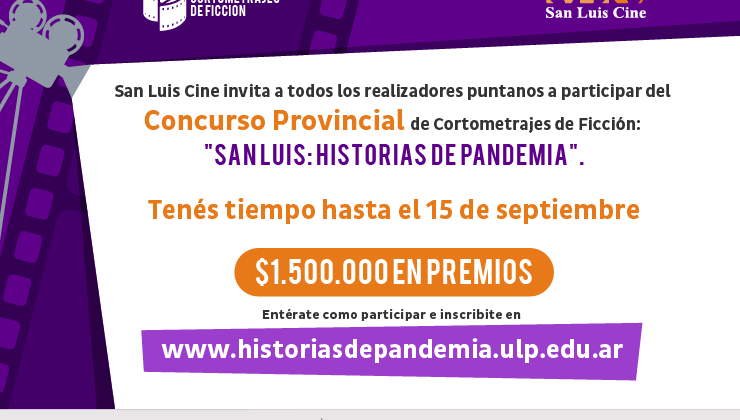 Se extendió el plazo de presentación de proyectos del Concurso de Cortos “San Luis: Historias de Pandemia”