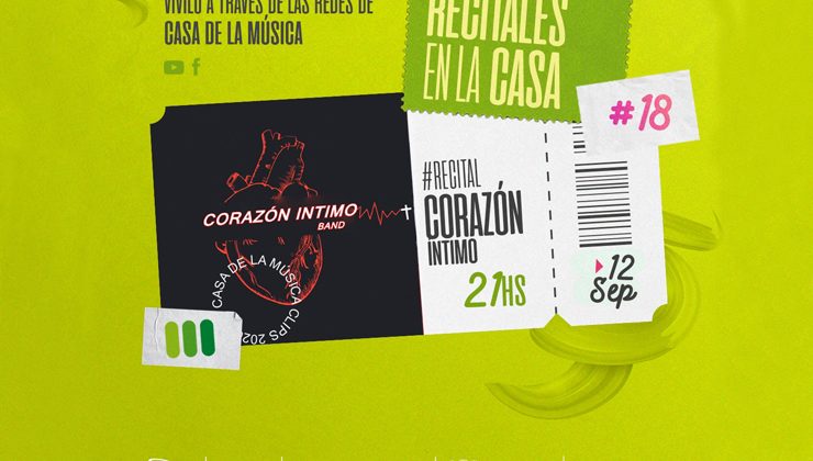 Recitales en la Casa presenta a “Corazón Íntimo Band”