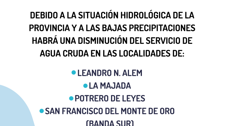 Por la falta de lluvias, habrá una disminución del servicio de agua cruda en el norte de la provincia