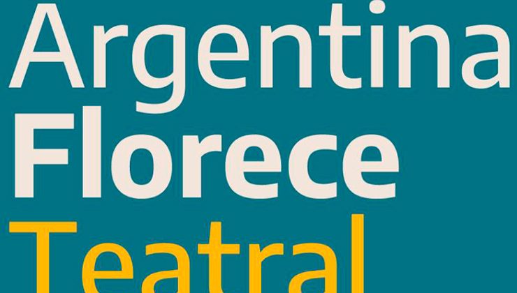 Este fin de semana continúa el Ciclo “Argentina Florece Teatral”