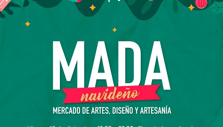 Este fin de semana llega el “MADA Navideño”