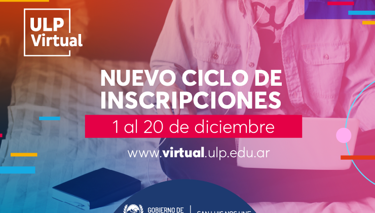 ULP Virtual: hasta el 20 de diciembre permanecen abiertas las inscripciones