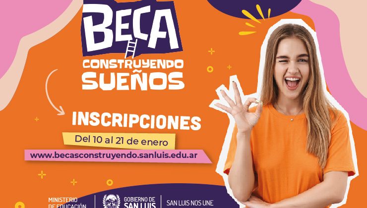 Beca “Construyendo Sueños”: el próximo viernes finaliza el plazo de inscripción