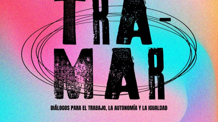 Se viene “Tramar”, un evento para mujeres y disidencias de toda la provincia