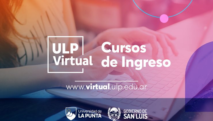 Este lunes empezaron los cursos de ingreso en la ULP Virtual