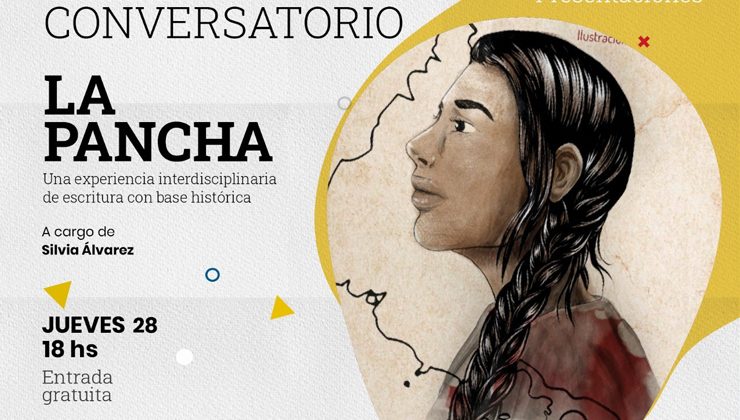 Comienza el taller conversatorio “La Pancha, una experiencia interdisciplinaria de escritura con base histórica”