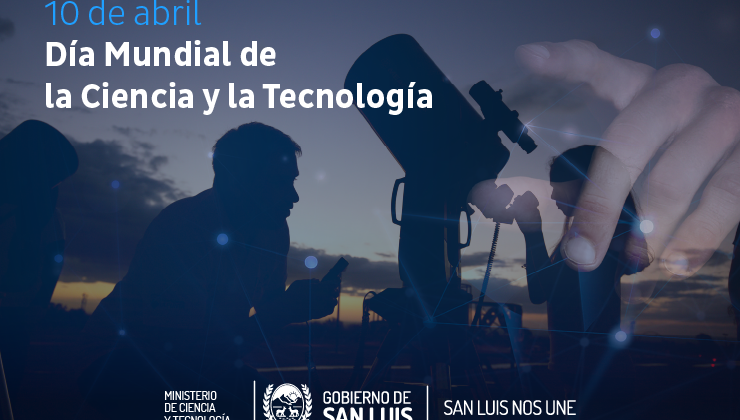 San Luis celebra el Día Mundial de la Ciencia y la Tecnología