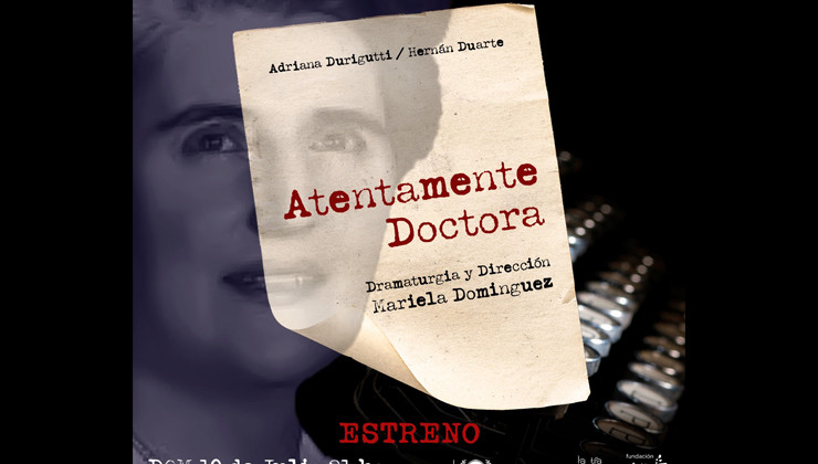 La obra teatral “Atentamente Doctora” se estrena en estas vacaciones de invierno