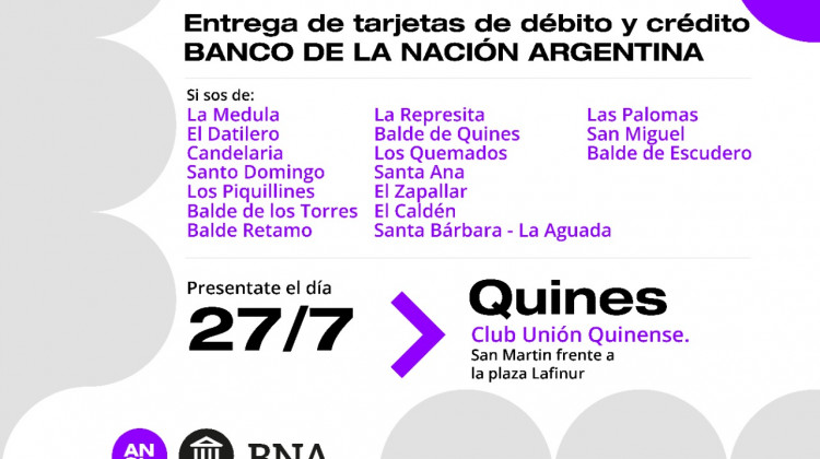 Este miércoles entregan en Quines las tarjetas de débito y crédito del Banco Nación