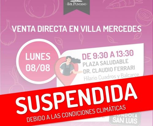 Por las condiciones climáticas, se suspende la venta directa de Sol Puntano en Villa Mercedes 