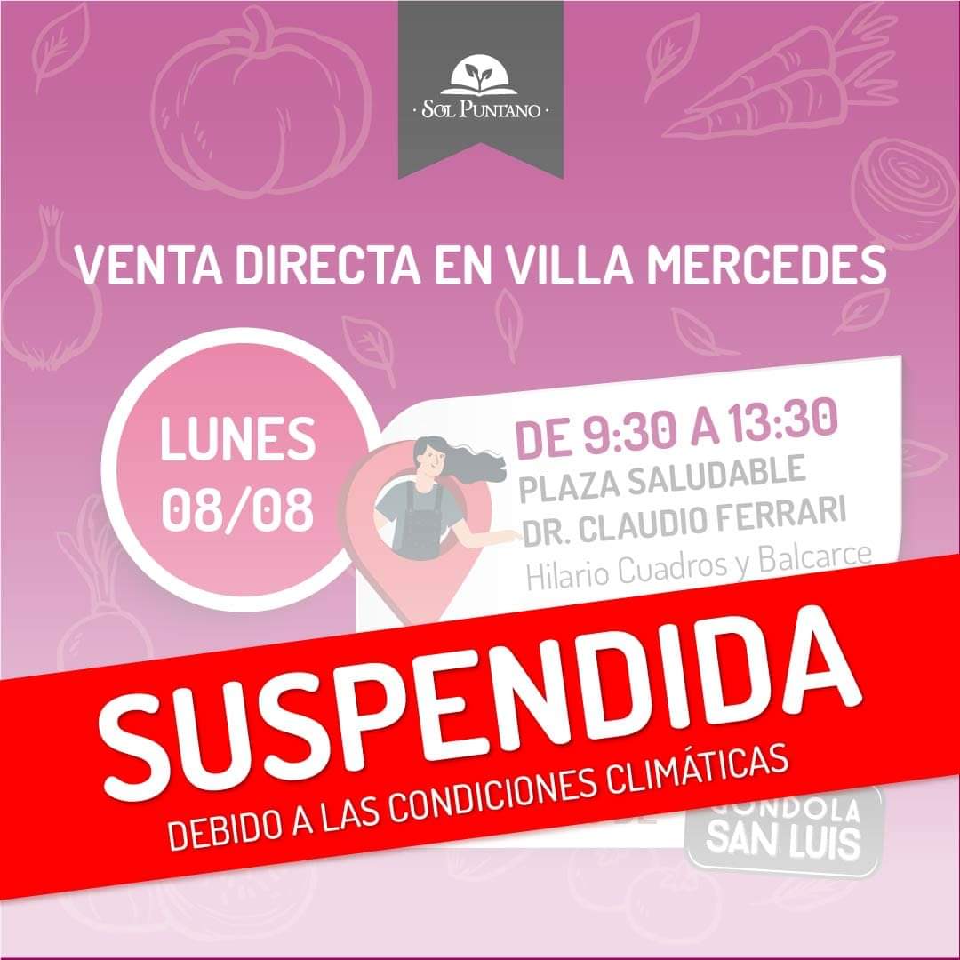 Por las condiciones climáticas, se suspende la venta directa de Sol Puntano en Villa Mercedes 