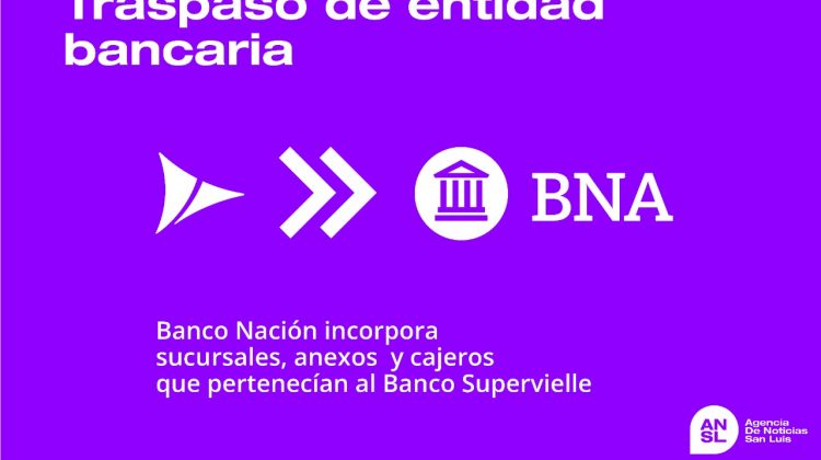 Este martes comenzó el traspaso de 14 sucursales y 2 anexos del Supervielle al Banco Nación