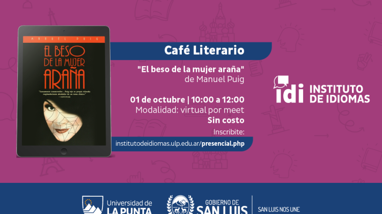 Con “El beso de la Mujer Araña” el IDI presenta el 3° “Café Literario”