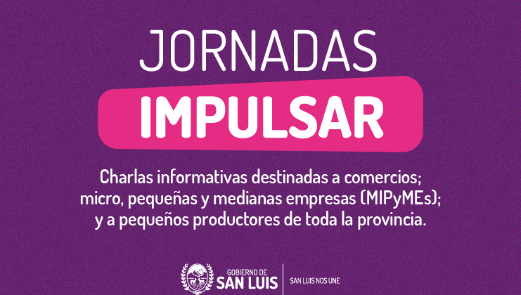 Las Jornadas Impulsar llegan a San Francisco y Tilisarao