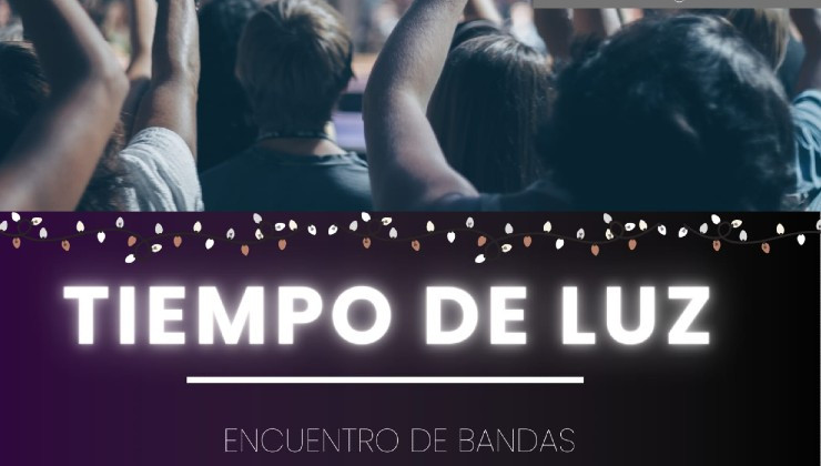 Llega el encuentro de bandas “Tiempo de Luz” al Puente Blanco