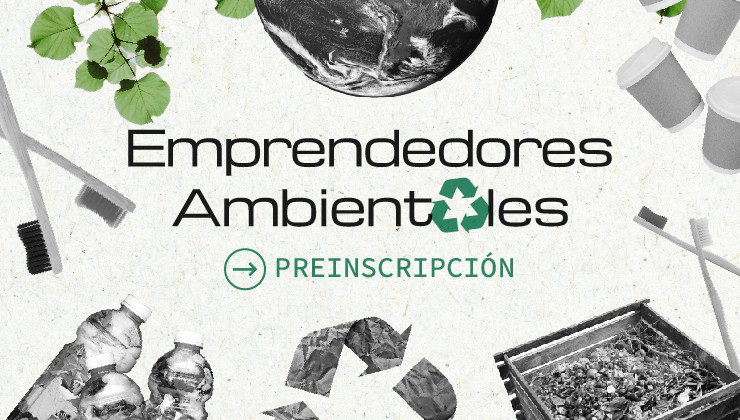 Emprendedores Ambientales: comenzó la preinscripción y la etapa de asesoramiento