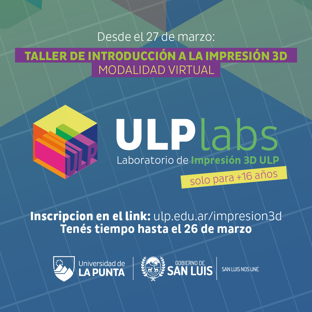 Vuelven los cursos de Impresión 3D a la ULP