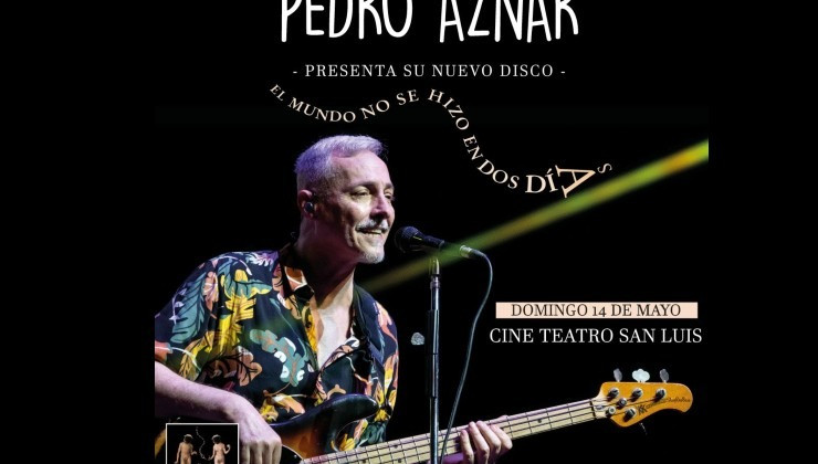 Pedro Aznar se presentará en el Cine Teatro San Luis