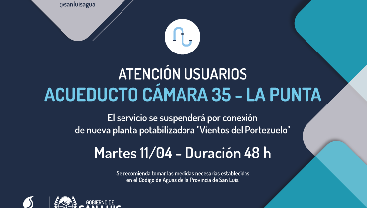 Por obras de la Planta Potabilizadora del Portezuelo, se suspenderá el servicio del Acueducto Cámara 35 – La Punta