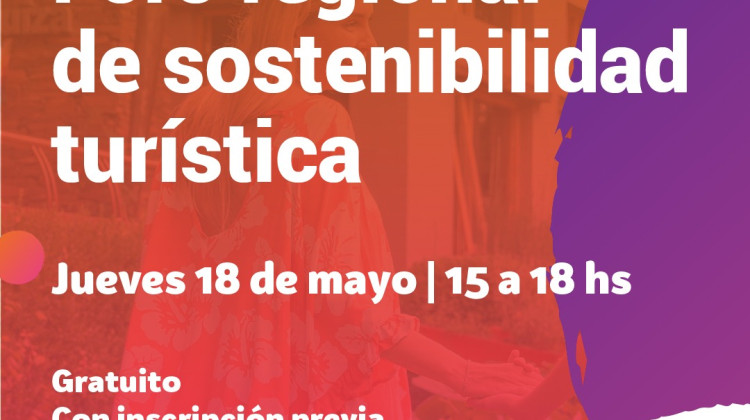 Se realizará el 3° Foro Regional de Sostenibilidad Turística